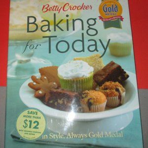 Baking for Today General Mills Betty Crocker Cookbook Hardcover 2005 Recipe Y2K